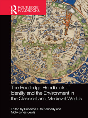 cover image of The Routledge Handbook of Identity and the Environment in the Classical and Medieval Worlds